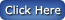 Click Here